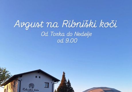 Avgust na Ribniški koči!